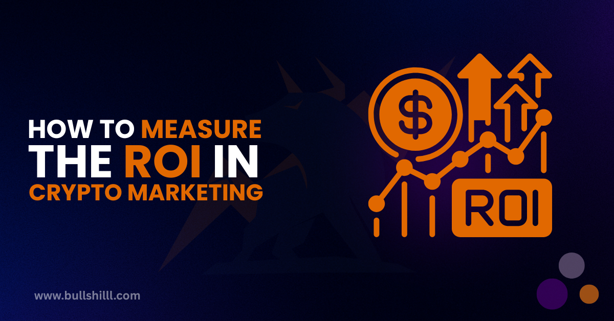 How do I Measure ROI in Crypto Marketing